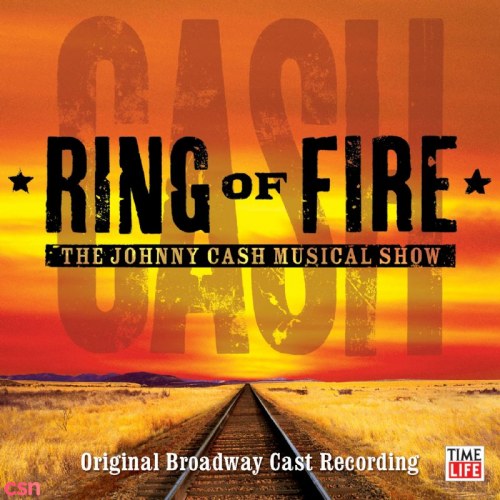 Ring Of Fire: The Johnny Cash Musical Show (Original Broadway Cast Recording) CD1