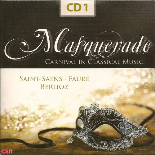 Masquerade - Carnival in Classical Music (CD1)