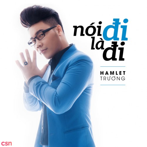 Nói Đi Là Đi (Single)