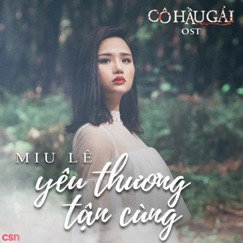 Yêu Thương Tận Cùng (Cô Hầu Gái OST)