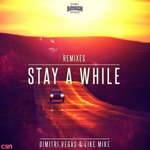 Stay A While (Remixes)