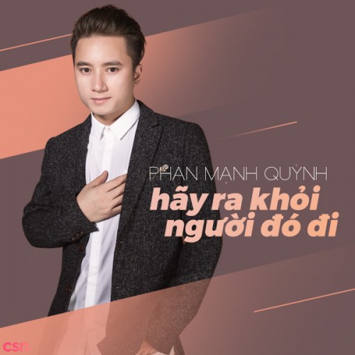 Hãy Ra Khỏi Người Đó Đi (Single)