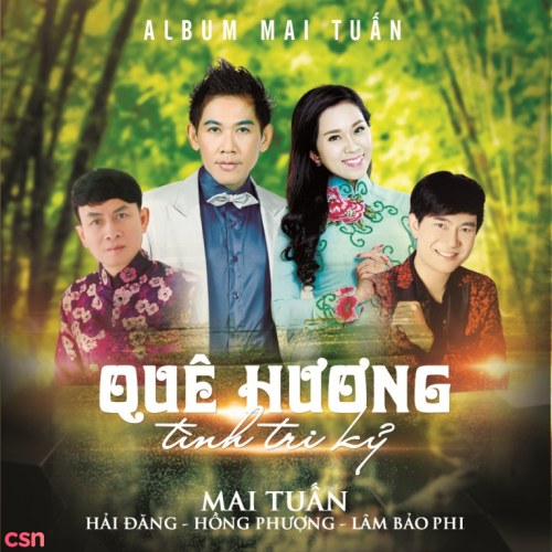 Quê Hương - Tình Tri Kỷ