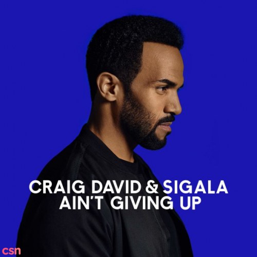 Ain't Giving Up (Sigala Club Edit)