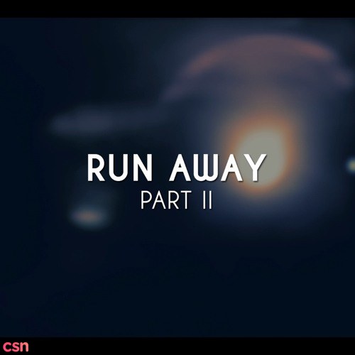 Run Away (Part 2)
