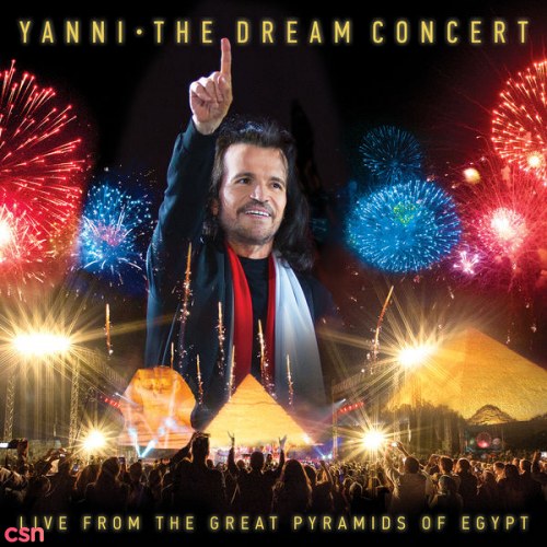 The Dream Concert - Live from the Great Pyramids of Egypt