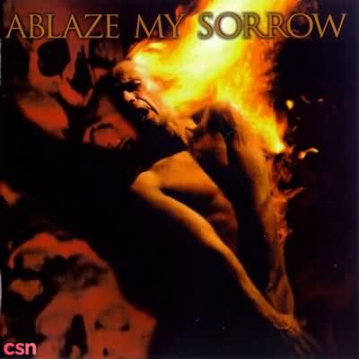 Ablaze My Sorrow