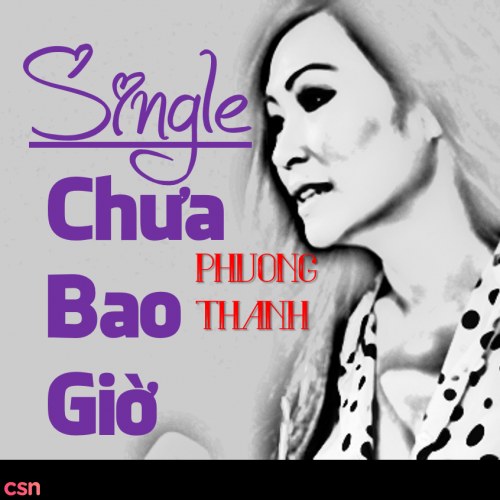 Chưa Bao Giờ (Single)