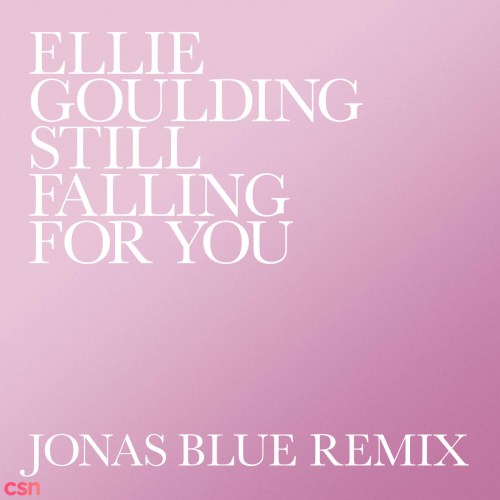 Still Falling For You (Jonas Blue Remix)