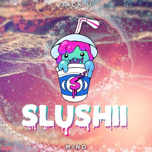 Mind (Slushii Remix) - Single