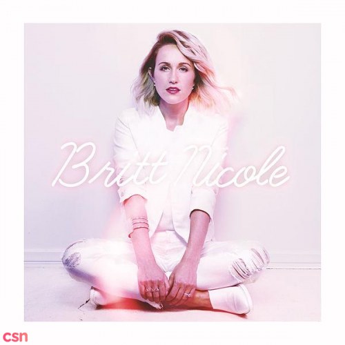 Britt Nicole (Deluxe Edition)