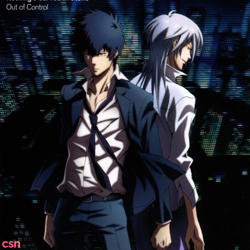 Out of Control (Psycho Pass Season 1 2nd Opening Theme)