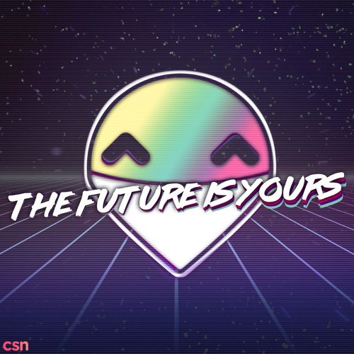 The Future Is Yours - Single