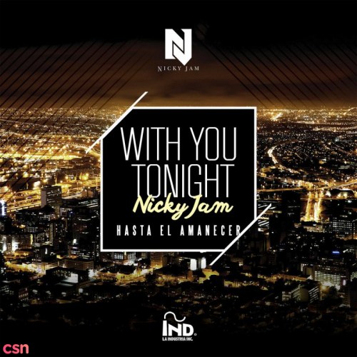 With You Tonight (Hasta el Amanecer) (Single)
