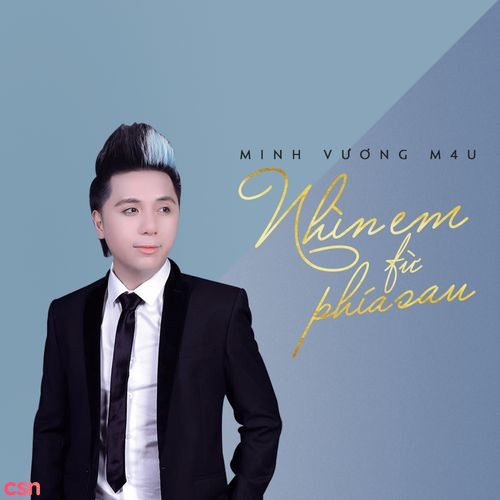 Nhìn Em Từ Phía Sau (Single)