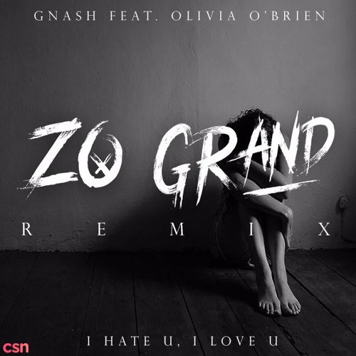 I Hate U, I Love U (Zo Grand Remix) (Single)