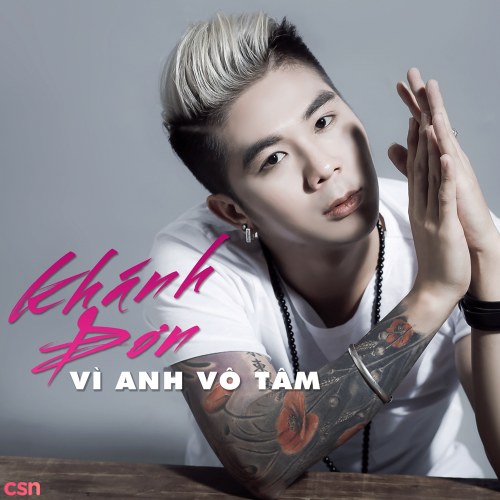 Vì Anh Vô Tâm (Single)