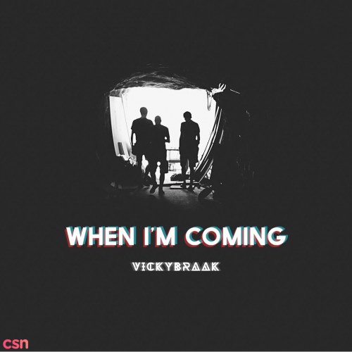 When I'm Coming (Single)