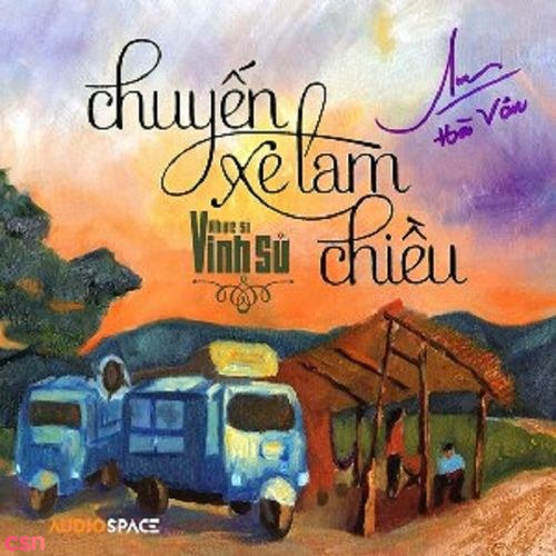 Chuyến Xe Lam Chiều (Tình khúc Vinh Sử)