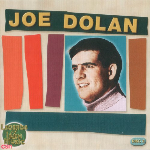 Joe Dolan - Legend Of Irish Music CD.3