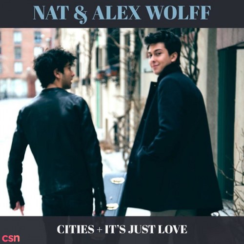 Cities + It's Just Love - Single