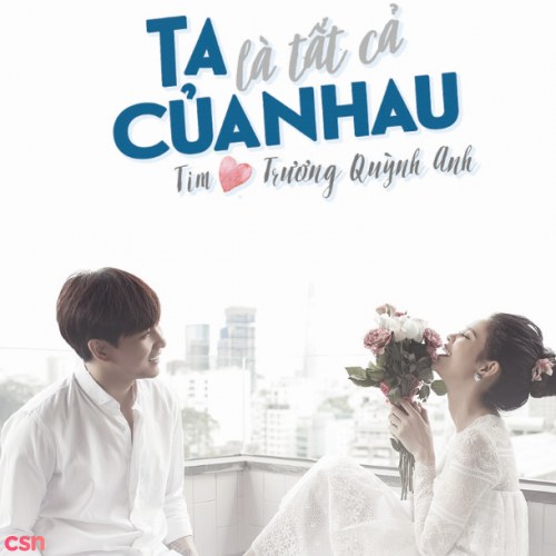 Ta Là Tất Cả Của Nhau (Single)