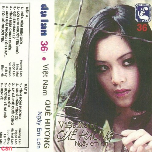 Dạ Lan 36 - Việt Nam Quê Hương Ngày Em Lớn Lên (Tape)