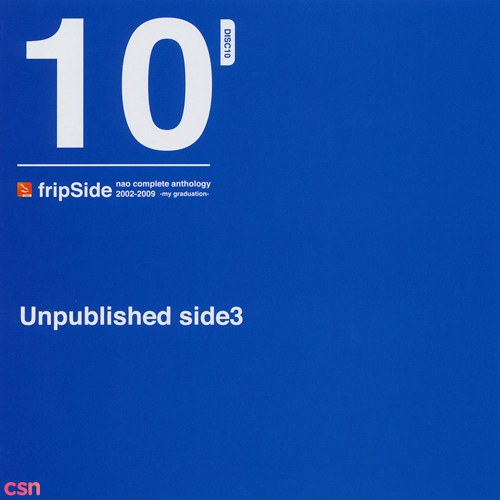 fripSide - nao complete anthology 2002-2009 -my graduation- Disc 10