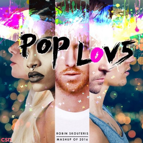 Pop Love 5 (Mashup Of 2016)