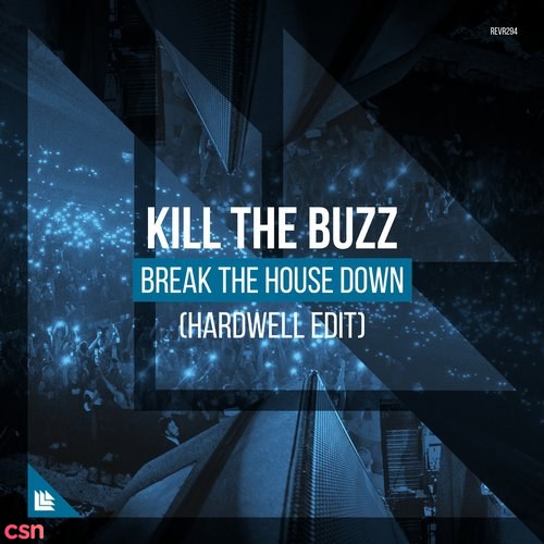 Break The House Down (Hardwell Edit) (Single)