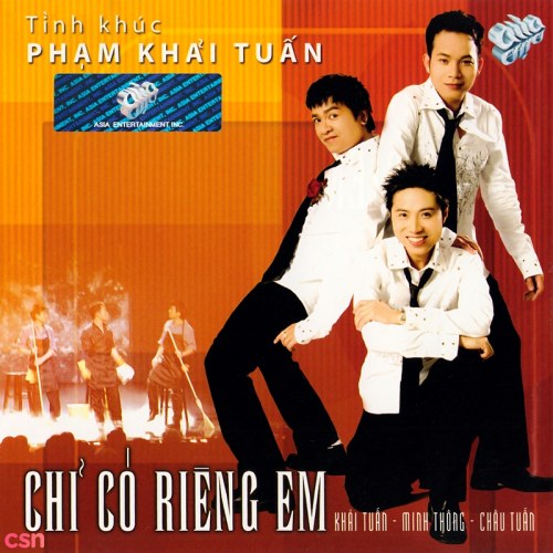 Chỉ Có Riêng Em - Tình Khúc Phạm Khải Tuấn