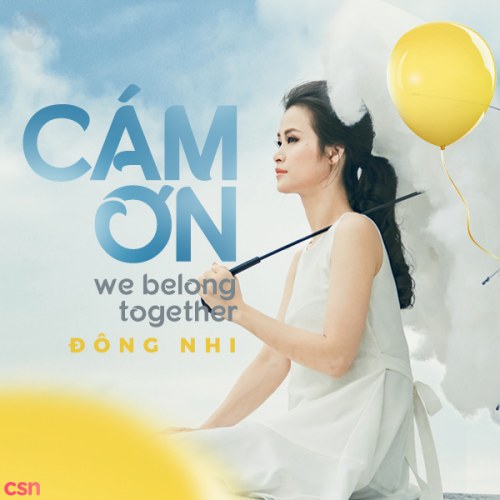 Cảm Ơn (We Belong Together) (Single)