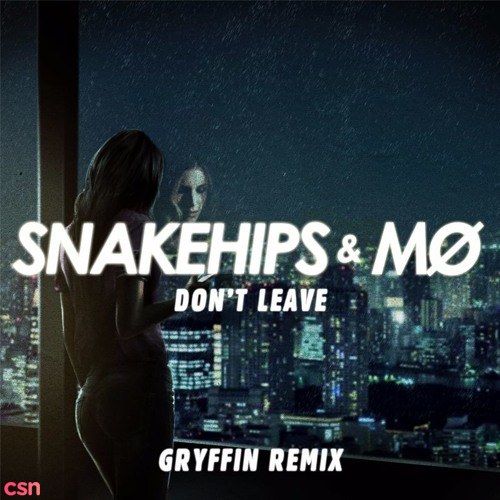 Don't Leave (Gryffin Remix) - Single