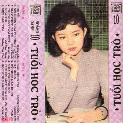 Tiếng Hát Hoàng Oanh 10: Tuổi Học Trò (Tape)