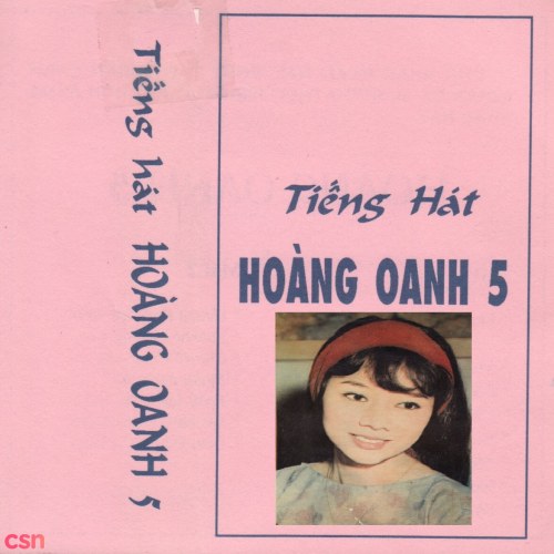 Tiếng Hát Hoàng Oanh 5 (Tape)