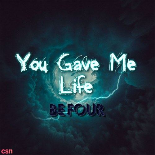 You Gave Me Life (Single)