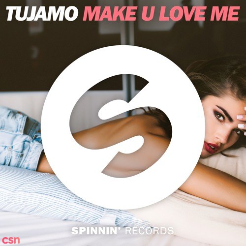 Make U Love Me (Single)