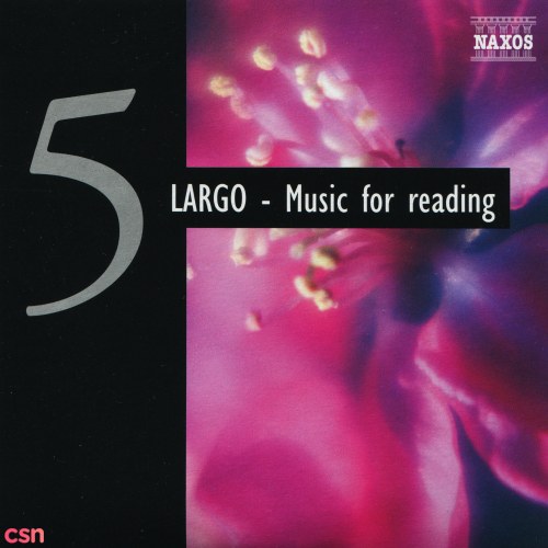 The Best Loved Classical Melodies CD5: Largo - Music for Reading