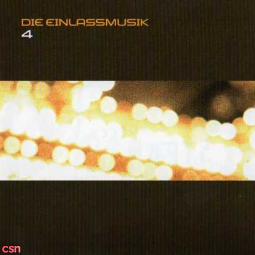 Die Einlassmusik 4