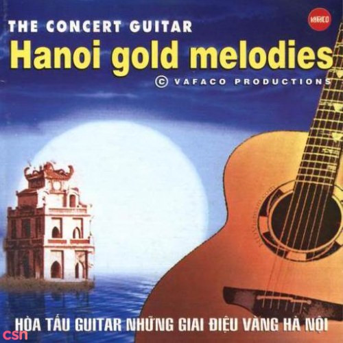 Hoà Tấu Guitar: Những Giai Điệu Vàng Hà Nội (Hanoi Gold Melodies)