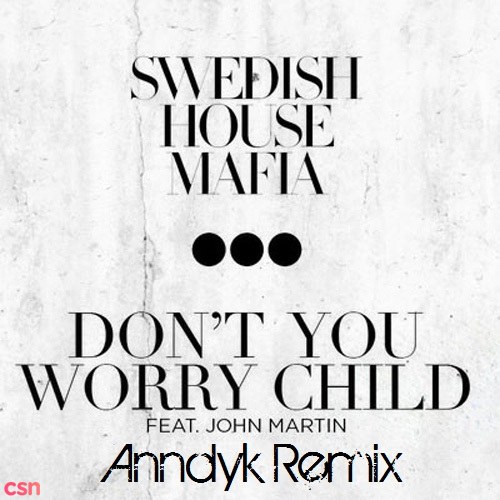 Don't You Worry Child