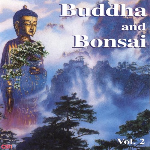Buddha And Bonsai, Vol 2: China