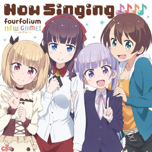 Now Singing♪♪♪♪ (NEW GAME! -THE CHALLENGE STAGE!- Opening/Ending Theme)