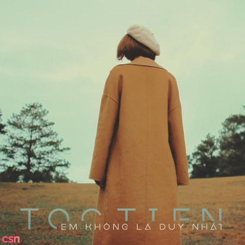 Em Không Là Duy Nhất (Single)