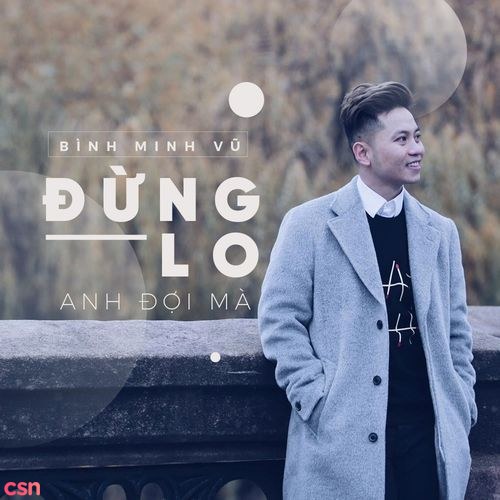 Đừng Lo Anh Đợi Mà (Single)