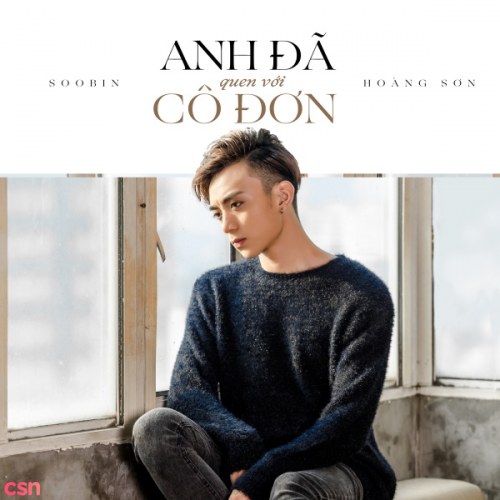 Anh Đã Quen Với Cô Đơn (Single)