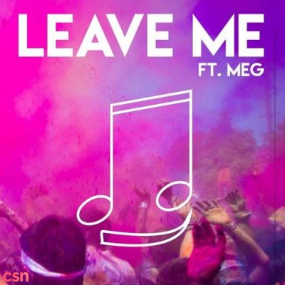 Leave Me (Single)