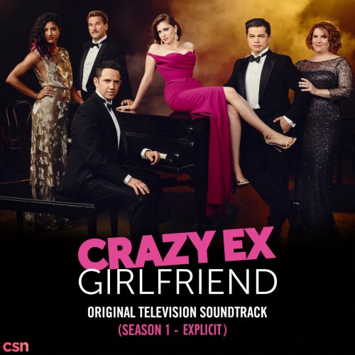 Crazy Ex-Girlfriend: Original Television Soundtrack (Season 1) [Explicit Version]