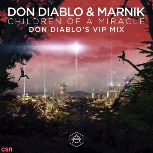 Children Of A Miracle (Don Diablo's VIP Mix)