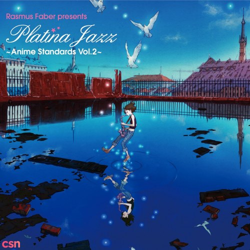 Rasmus Faber presents Platina Jazz ~Anime Standards Vol.2~